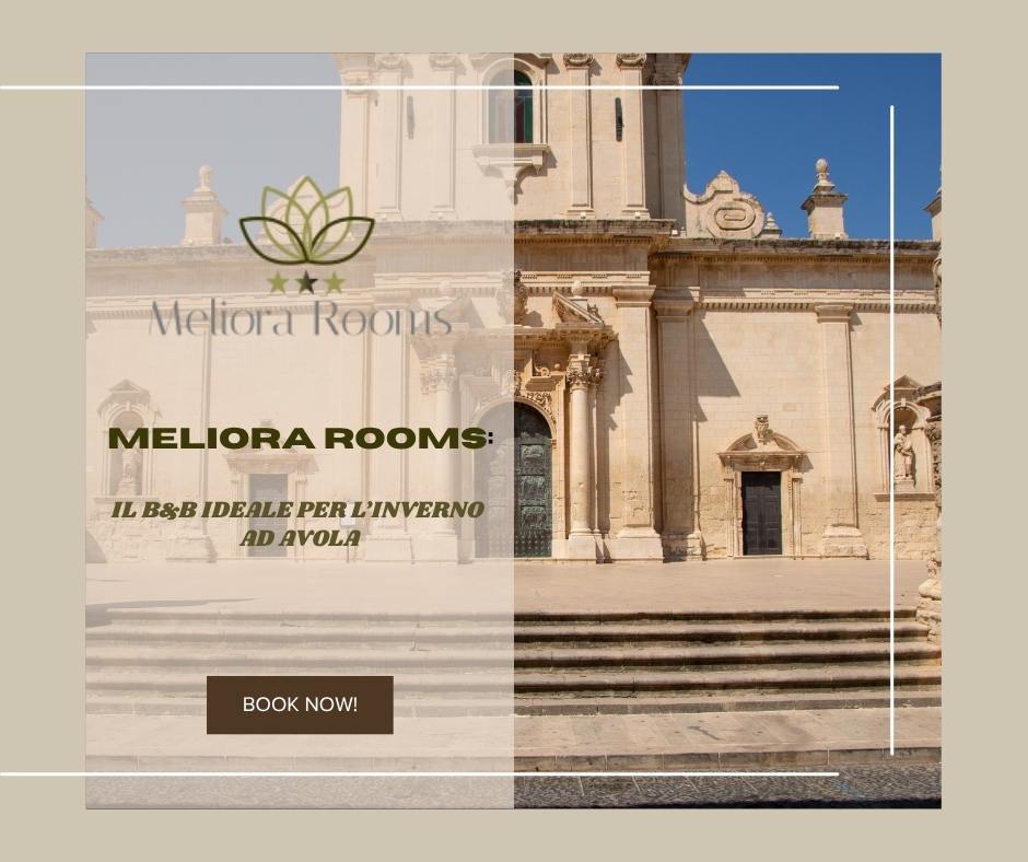 Meliora Rooms: il B&B ideale per l’inverno ad Avola